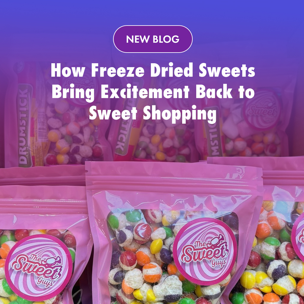 How Freeze Dried Sweets Bring Excitement Back to Sweet Shopping